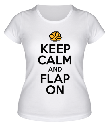 Женская футболка Keep calm and flap on