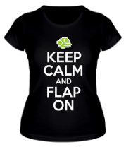 Женская футболка Keep calm and flap on фото