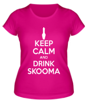Женская футболка Keep calm and drink skooma фото