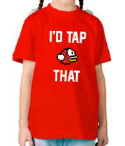 Детская футболка I'd Tap That - Flappy Bird фото