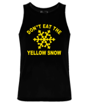 Мужская майка Don't eat the yelow snow фото