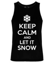 Мужская майка Keep calm and let it snow фото