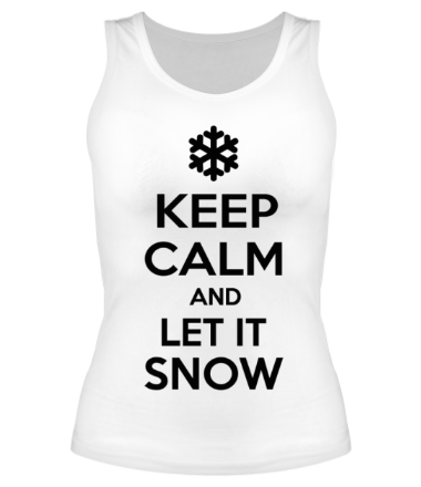 Женская майка борцовка Keep calm and let it snow