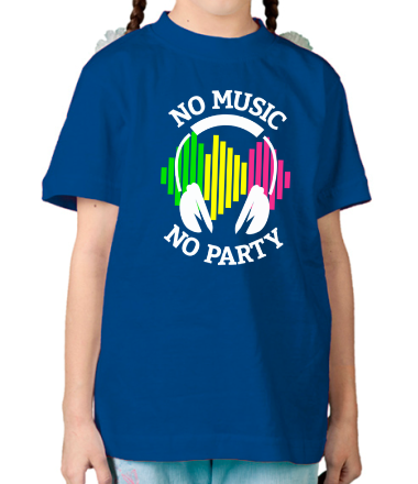Детская футболка No music - no party