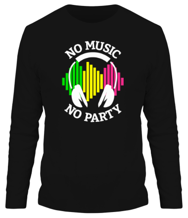 Мужская футболка длинный рукав No music - no party
