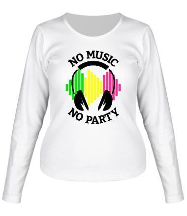 Женская футболка длинный рукав No music - no party