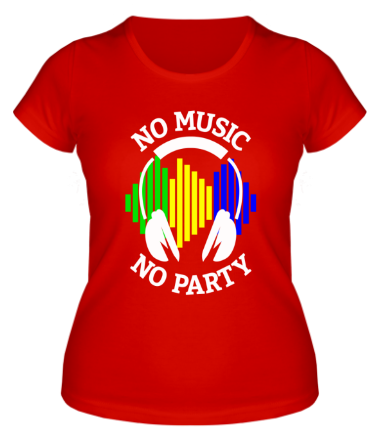 Женская футболка No music - no party