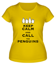 Женская футболка Keep calm and call the penguins of madagascar фото