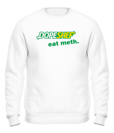 Толстовка без капюшона Dope Shef - Eat Meth