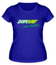 Женская футболка Dope Shef - Eat Meth фото