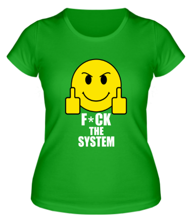 Женская футболка Fuck the system