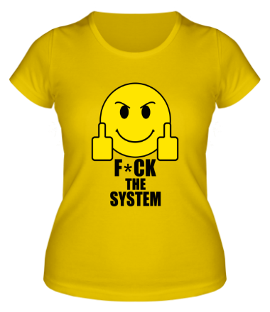 Женская футболка Fuck the system