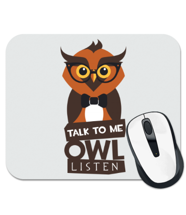 Коврик для мыши Talk to me owl listen