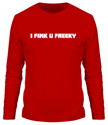 Мужская футболка длинный рукав I fink u freeky