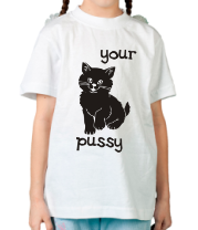 Детская футболка Your pussy фото