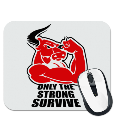 Коврик для мыши Only the strong survive