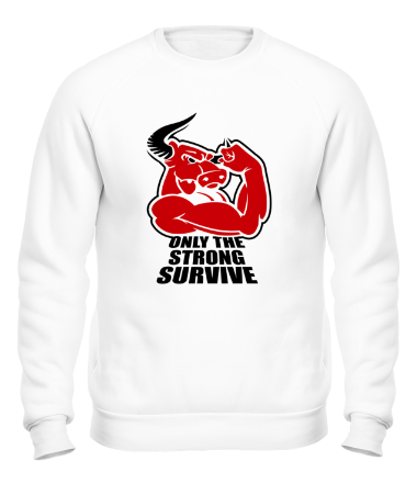 Толстовка без капюшона Only the strong survive