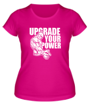 Женская футболка Upgrade your power фото