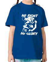 Детская футболка No fight no glory фото