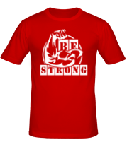 Мужская футболка Be strong (Будь сильным) фото