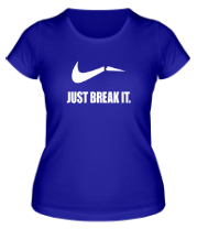 Женская футболка Just break it фото