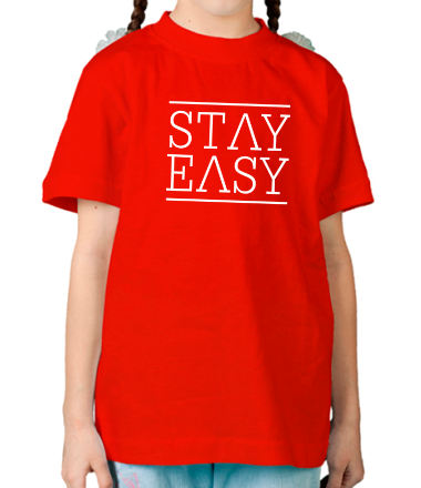 Детская футболка Stay easy