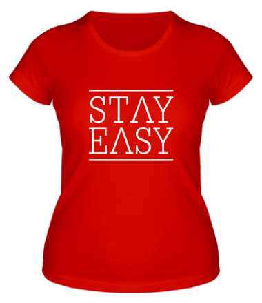 Женская футболка Stay easy