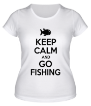 Женская футболка Keep calm and go fishing фото