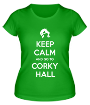 Женская футболка Keep Calm and go to Corky Hall