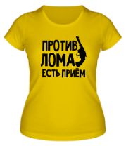 Женская футболка Против лома есть прием фото