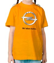 Детская футболка Opel | Wir leben Autos. фото