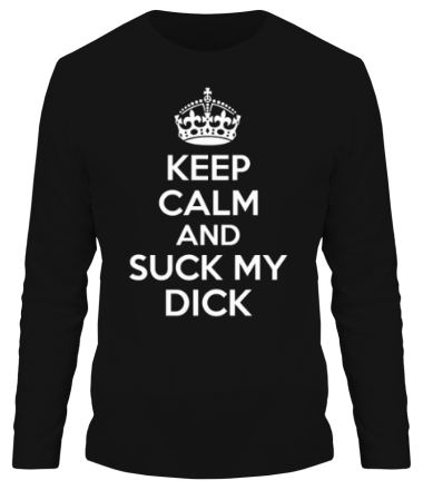 Мужская футболка длинный рукав Keep calm and suck my dick