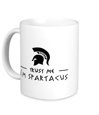 Кружка Trust me i'm sprartacus