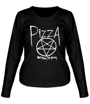 Женская футболка длинный рукав Eat pizza, die young!