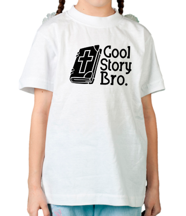 Детская футболка Cool story bro