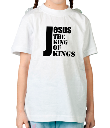 Детская футболка Jesus the king of kings