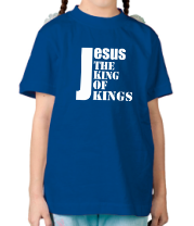 Детская футболка Jesus the king of kings фото