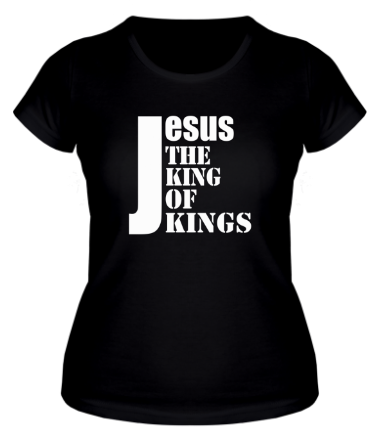 Женская футболка Jesus the king of kings
