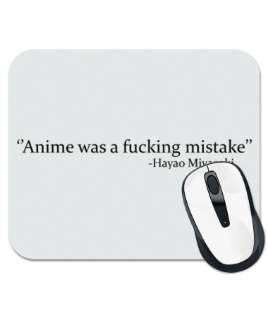 Коврик для мыши Anime was a fucking mistake!