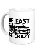 Кружка Be fast be crazy