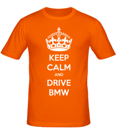 Мужская футболка Keep calm and drive BMW