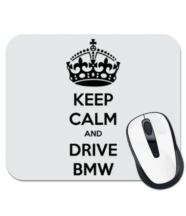 Коврик для мыши Keep calm and drive BMW