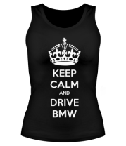 Женская майка борцовка Keep calm and drive BMW фото
