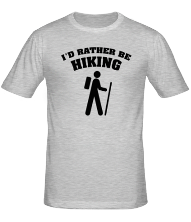 Мужская футболка I'd rather be hiking