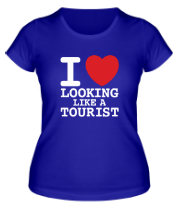 Женская футболка I Love Looking Like A Tourist фото