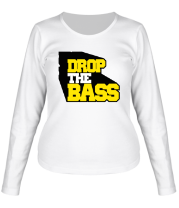 Женская футболка длинный рукав Drop The Bass фото