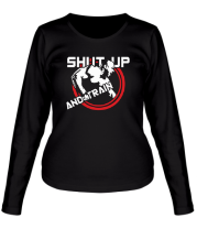 Женская футболка длинный рукав Shut up and train фото