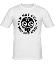 Мужская футболка Я не зло. Ты сам зло! (i'm not evil) фото