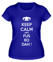 Женская футболка Fus Ro Dah !