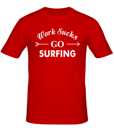 Мужская футболка Work Sucks GO SURFING